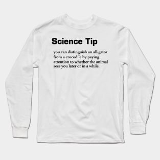 Science Tip - Crocodile Long Sleeve T-Shirt